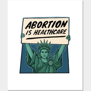 Abortion is Healthcare Posters and Art